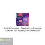 Disciple Samples – Barely Alive – Essential Samples Vol. 1 Download