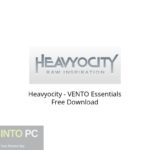 Heavyocity – VENTO Essentials Free Download