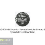 UNDRGRND Sounds – Sylenth Modular Presets for Sylenth1 Free Download