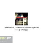 Ueberschall – Paranormal Atmospheres Free Download