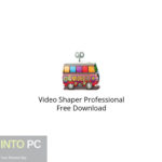 Video Shaper Professional Free Download
