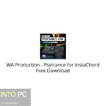 WA Production – Psytrance for InstaChord Free Download