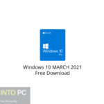 Windows 10 MARCH 2021 Free Download