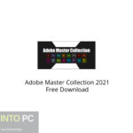 Adobe Master Collection 2021 Free Download