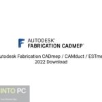 Autodesk Fabrication CADmep / CAMduct / ESTmep 2022 Download