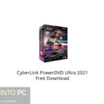 CyberLink PowerDVD Ultra 2021 Free Download
