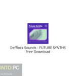 DefRock Sounds – FUTURE SYNTHS Free Download