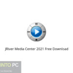 JRiver Media Center 2021 Free Download