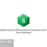 MetaProducts Offline Explorer Enterprise 2021 Free Download
