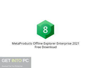 MetaProducts Offline Explorer Enterprise 2021 Free Download-GetintoPC.com.jpeg