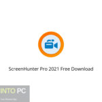 ScreenHunter Pro 2021 Free Download