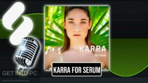 Splice Sounds KARRA for Serum Latest Version Download-GetintoPC.com.jpeg