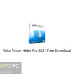 Wise Folder Hider Pro 2021 Free Download