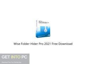 Wise Folder Hider Pro 2021 Free Download-GetintoPC.com