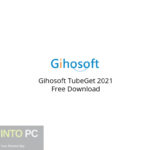Gihosoft TubeGet 2021 Free Download