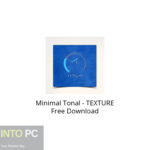 Minimal Tonal – TEXTURE Free Download