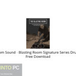 Room Sound – Blasting Room Signature Series Drums Free Download