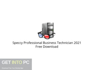 Speccy Professional Business Technician 2021 Free Download-GetintoPC.com.jpeg
