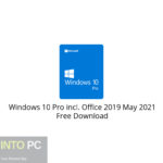 Windows 10 Pro incl. Office 2019 May 2021 Free Download