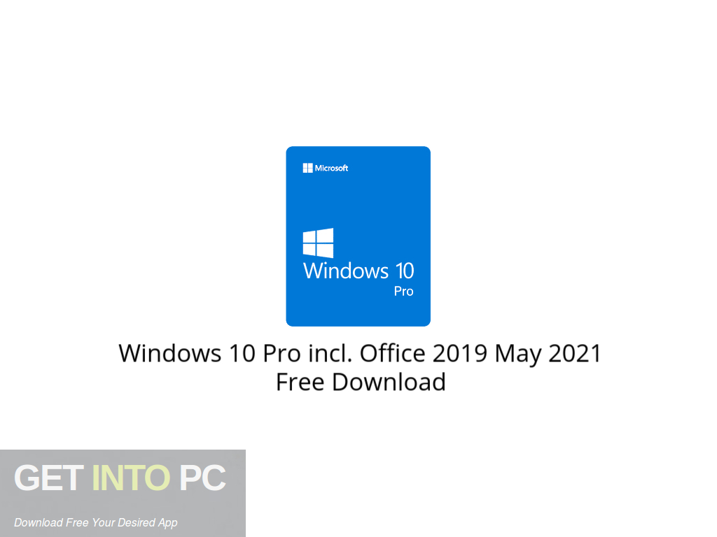 Download Windows 10 Pro incl. Office 2019 May 2021 Free Download