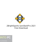 2BrightSparks SyncBackPro 2021 Free Download