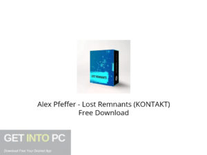 Alex Pfeffer Lost Remnants (KONTAKT) Free Download-GetintoPC.com.jpeg