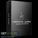 Andrew Fly – Cinematic Alpha Vocals Edition Free Download