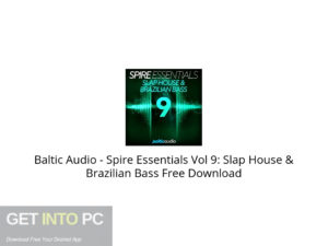 Baltic Audio Spire Essentials Vol 9: Slap House & Brazilian Bass Free Download-GetintoPC.com.jpeg