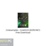 Cinesamples – CineOrch (KONTAKT) Free Download