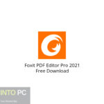 Foxit PDF Editor Pro 2021 Free Download