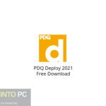 PDQ Deploy 2021 Free Download