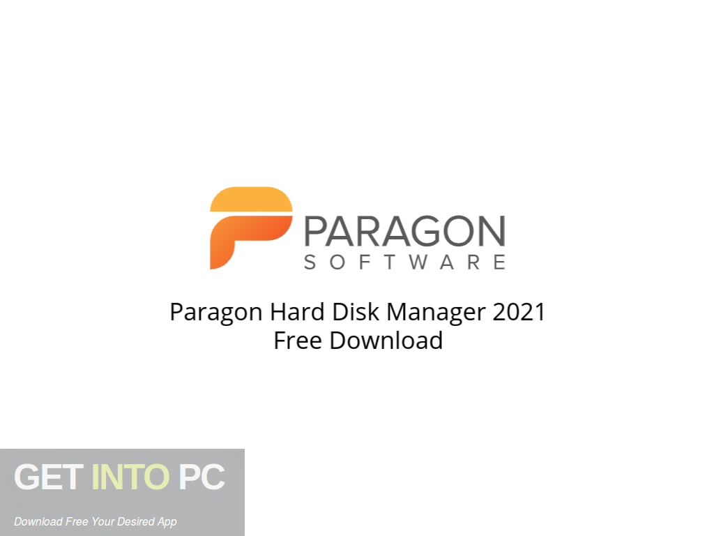 Download Paragon Hard Disk Manager 2021 Free Download