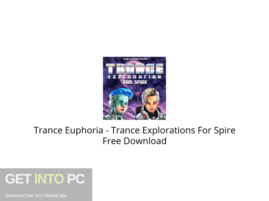 Download Trance Euphoria - Trance Explorations For Spire Free Download
