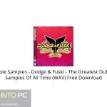 Disciple Samples – Dodge & Fuski – The Greatest Dubstep Samples Of All Time Download