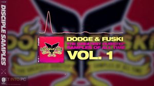 Disciple Samples Dodge & Fuski The Greatest Dubstep Samples Of All Time (WAV) Latest Version Download-GetintoPC.com.jpeg
