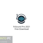 FxSound Pro 2021 Free Download