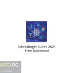 Schrodinger Suites 2021 Free Download