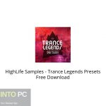 HighLife Samples – Trance Legends Presets Free Download