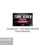 Tonepusher – Tone Rider (SERUM) Free Download