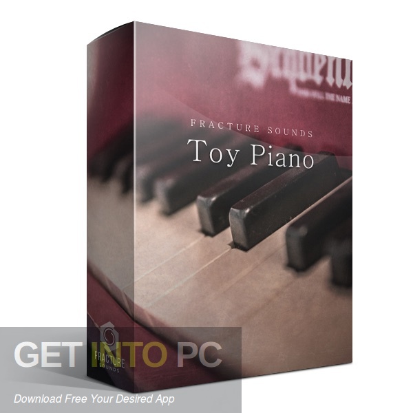 Download Fracture Sounds - Toy Piano (KONTAKT) Free Download