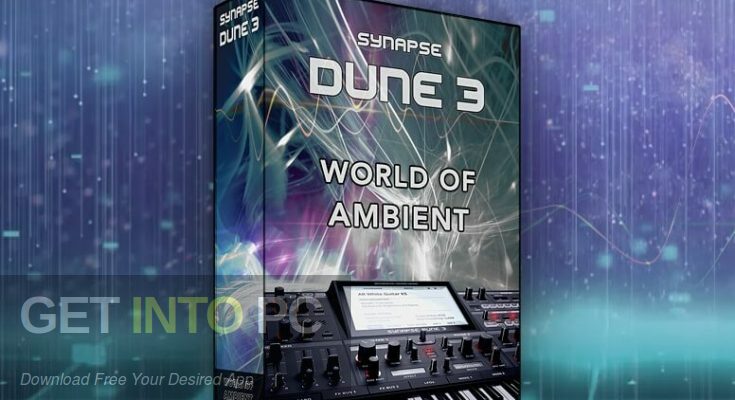 Download Synapse Audio - DUNE 3 World of Ambient (SYNTH PRESET) Free Download