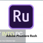 Adobe Premiere Rush 2022 Free Download