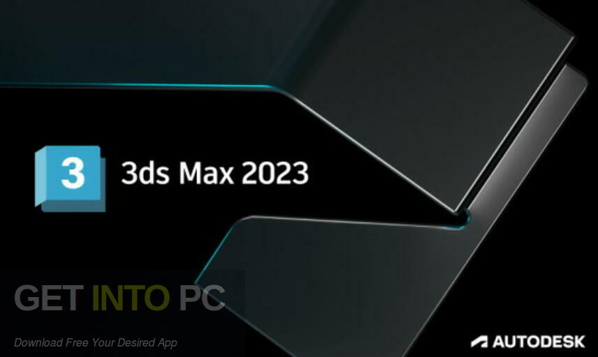 Download Autodesk 3ds Max 2023 Free Download