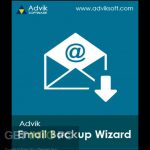 Advik Email Backup Wizard Enterprise 2022 Free Download