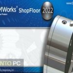 CAMWorks ShopFloor 2022 Free Download
