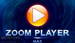 Zoom-Player-MAX-2022-Direct-Link-Free-Download-GetintoPC.com_.jpg