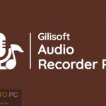 GiliSoft Audio Recorder Pro 2022 Free Download