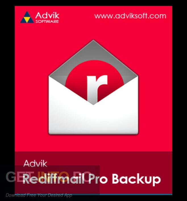 Download Advik Rediffmail Backup 2022 Free Download