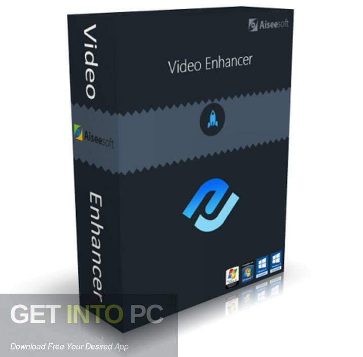 Download Aiseesoft Video Enhancer 2022 Free Download