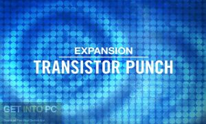 Native-Instruments-Maschine-Expansion-Transistor-Punch-Direct-Link-Free-Download-GetintoPC.com_.jpg